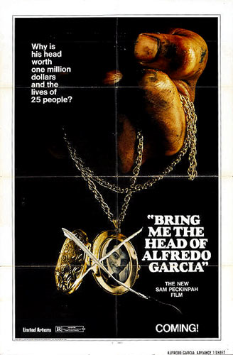 Bring Me the Head of Alfredo Garcia