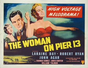 Woman on Pier 13, The (I Married a Communist)